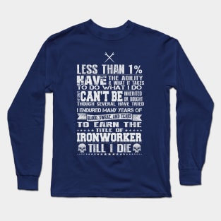 Ironworker Till I Die Long Sleeve T-Shirt